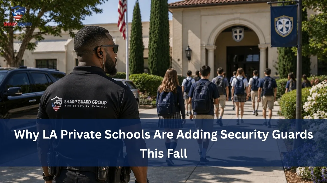 Why LA Private Schools Are Adding Security Guards This Fall